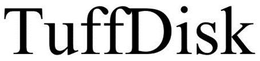 TUFFDISK trademark