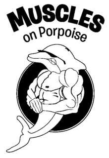 MUSCLES ON PORPOISE trademark