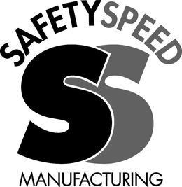 SAFETYSPEED SS MANUFACTURING trademark