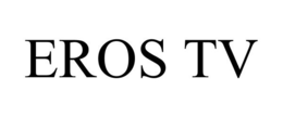 EROS TV trademark