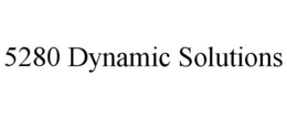 5280 DYNAMIC SOLUTIONS trademark