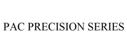 PAC PRECISION SERIES trademark