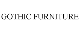 GOTHIC FURNITURE trademark