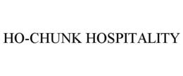 HO-CHUNK HOSPITALITY trademark