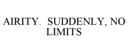 AIRITY. SUDDENLY, NO LIMITS trademark