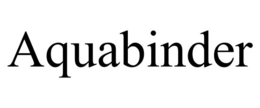 AQUABINDER trademark