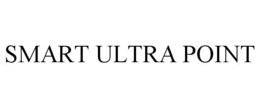 SMART ULTRA POINT trademark