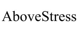ABOVESTRESS trademark