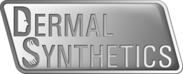 DERMAL SYNTHETICS trademark