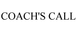 COACH'S CALL trademark