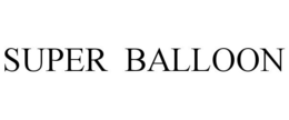 SUPER BALLOON trademark