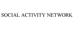 SOCIAL ACTIVITY NETWORK trademark