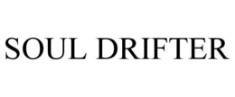 SOUL DRIFTER trademark