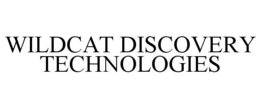 WILDCAT DISCOVERY TECHNOLOGIES trademark