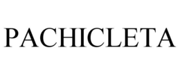 PACHICLETA trademark