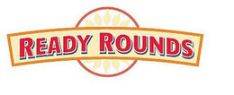 READY ROUNDS trademark