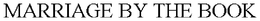 MARRIAGE BY THE BOOK trademark