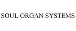 SOUL ORGAN SYSTEMS trademark
