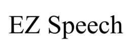EZ SPEECH trademark
