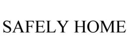 SAFELY HOME trademark