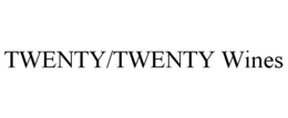 TWENTY/TWENTY WINES trademark