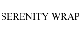 SERENITY WRAP trademark