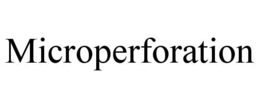 MICROPERFORATION trademark