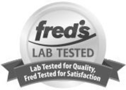 FRED'S LAB TESTED LAB TESTED FOR QUALITY, FRED TESTED FOR SATISFACTION trademark