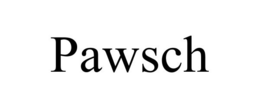 PAWSCH trademark