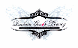 BARBARA GENE'S LEGACY IN LOVING MEMORY OF BARBARA JEAN KEPHART trademark