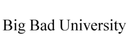 BIG BAD UNIVERSITY trademark
