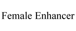 FEMALE ENHANCER trademark