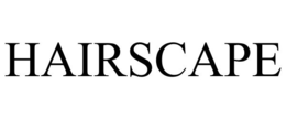 HAIRSCAPE trademark
