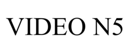 VIDEO N5 trademark