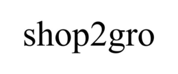 SHOP2GRO trademark