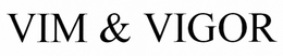 VIM & VIGOR trademark