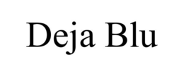 DEJA BLU trademark