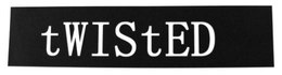 TWISTED trademark