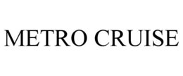 METRO CRUISE trademark