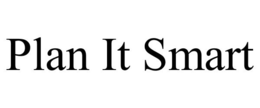 PLAN IT SMART trademark
