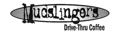 MUDSLINGERS DRIVE-THRU COFFEE trademark
