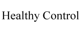 HEALTHY CONTROL trademark