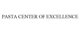 PASTA CENTER OF EXCELLENCE trademark