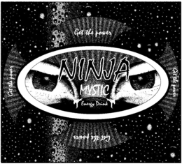 NINJA MYSTIC ENERGY DRINK GET THE POWER trademark