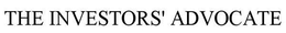 THE INVESTORS' ADVOCATE trademark