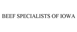 BEEF SPECIALISTS OF IOWA trademark
