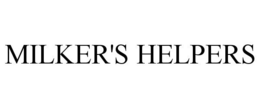 MILKER'S HELPERS trademark