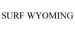 SURF WYOMING trademark