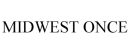 MIDWEST ONCE trademark