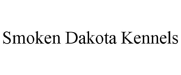 SMOKEN DAKOTA KENNELS trademark